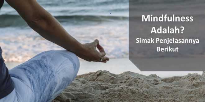 Mindfulness Adalah Simak Penjelasannya Berikut.ppt
