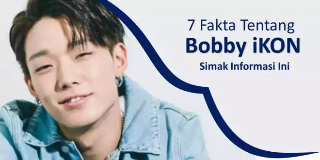 Fakta Tentang Bobby iKON