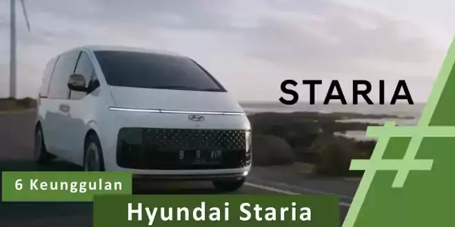 Keunggulan Hyundai Staria